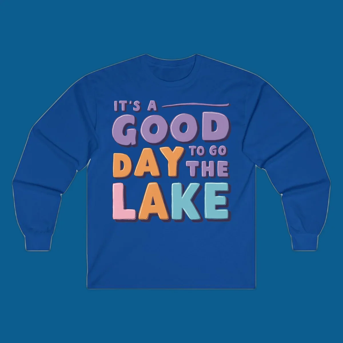 It's A Good Day To Go The Lake text in colorful, bubbly letters. lake-day-typography.