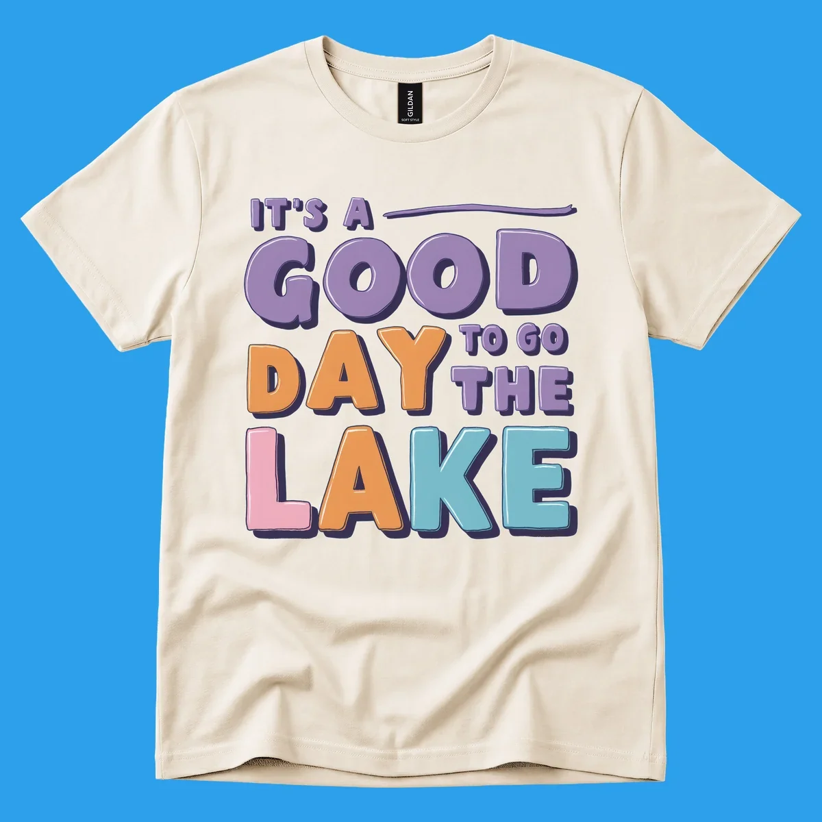 It's A Good Day To Go The Lake text in colorful, bubbly letters. lake-day-typography.