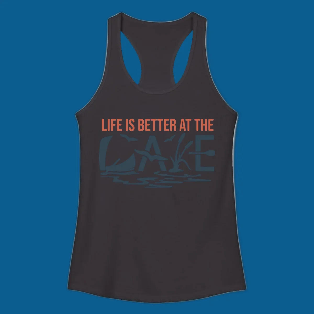 Graphic text design 'LIFE IS BETTER AT THE LAKE' with sailboat, birds, cattails, and paddle elements.