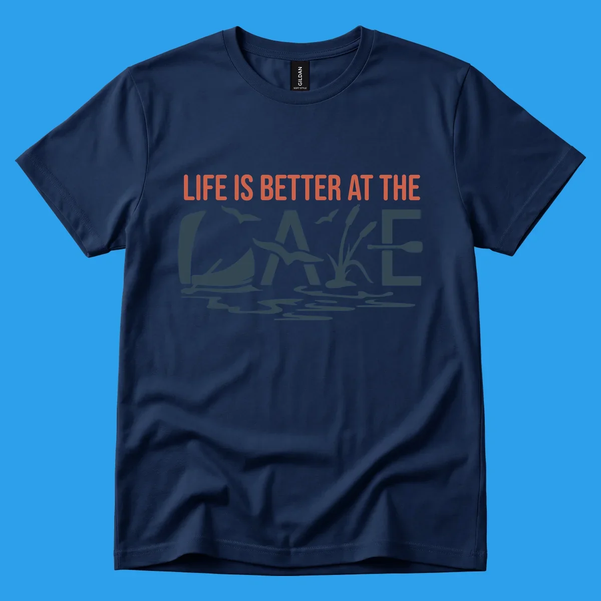 Graphic text design 'LIFE IS BETTER AT THE LAKE' with sailboat, birds, cattails, and paddle elements.