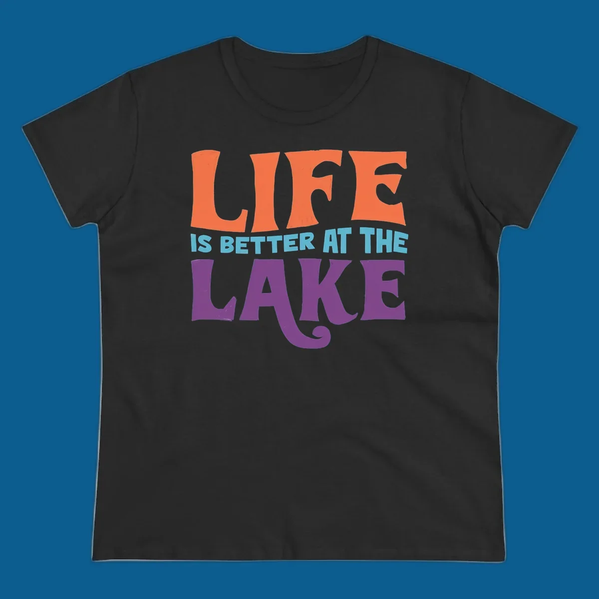 Retro typography design stating "LIFE IS BETTER AT THE LAKE" in orange, teal, and purple.