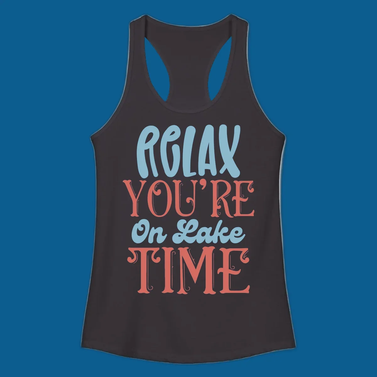 Relax You're On Lake Time retro typography design