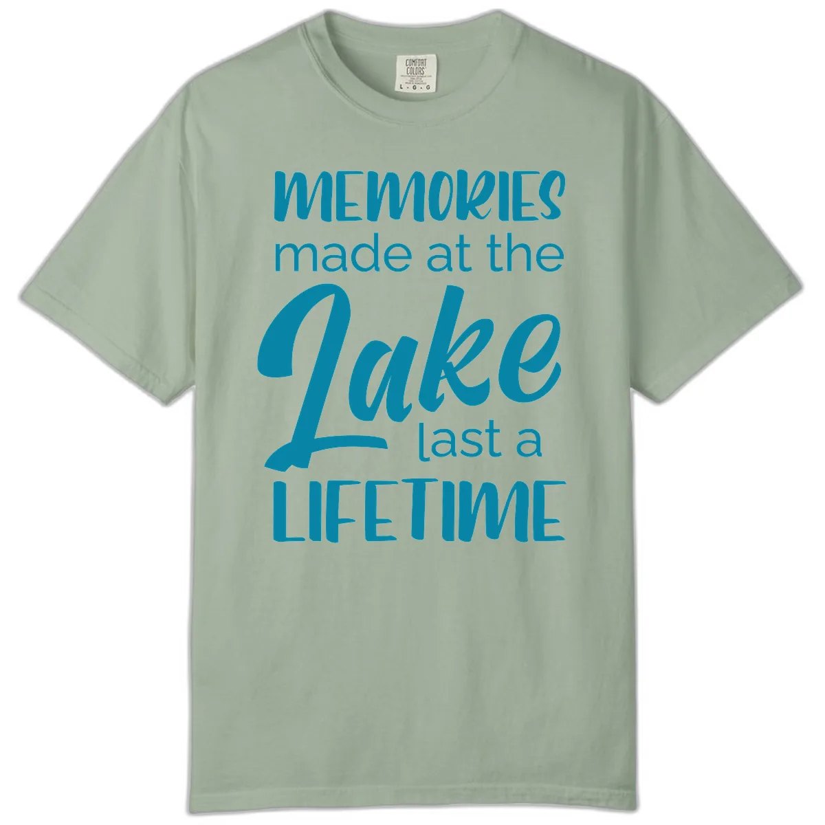Memories Made at the Lake Last a Lifetime Comfort Color in Bay