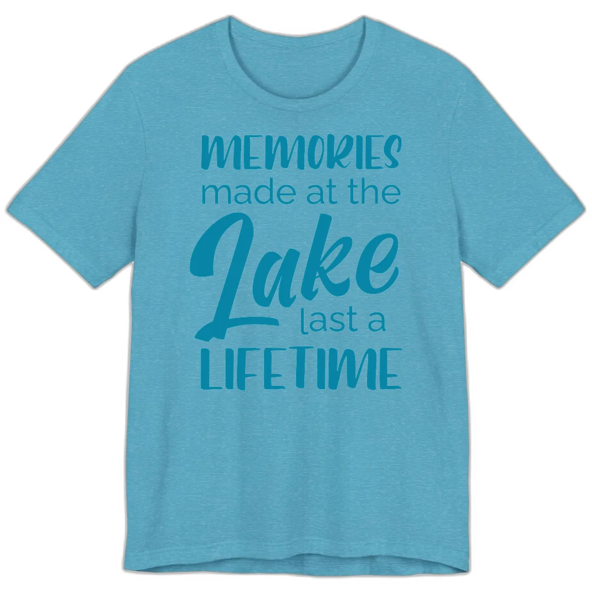 Memories Made at the Lake Last a Lifetime Premium T-Shirt in Heather Aqua