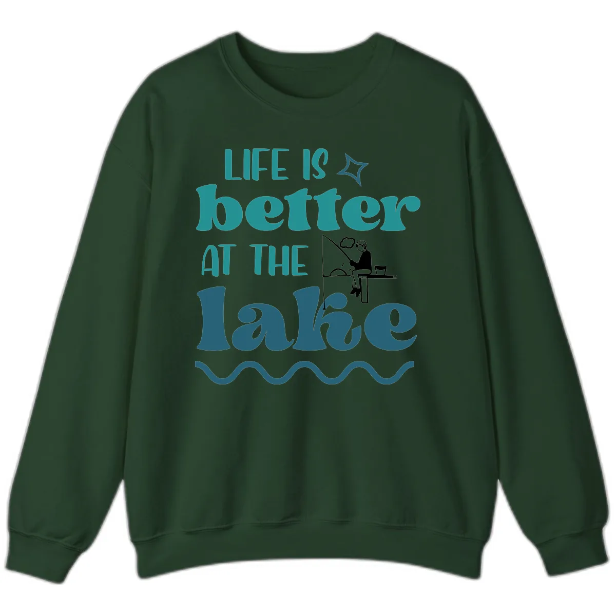 Life Is Better At The Lake Design Sweatshirt in Forest Green