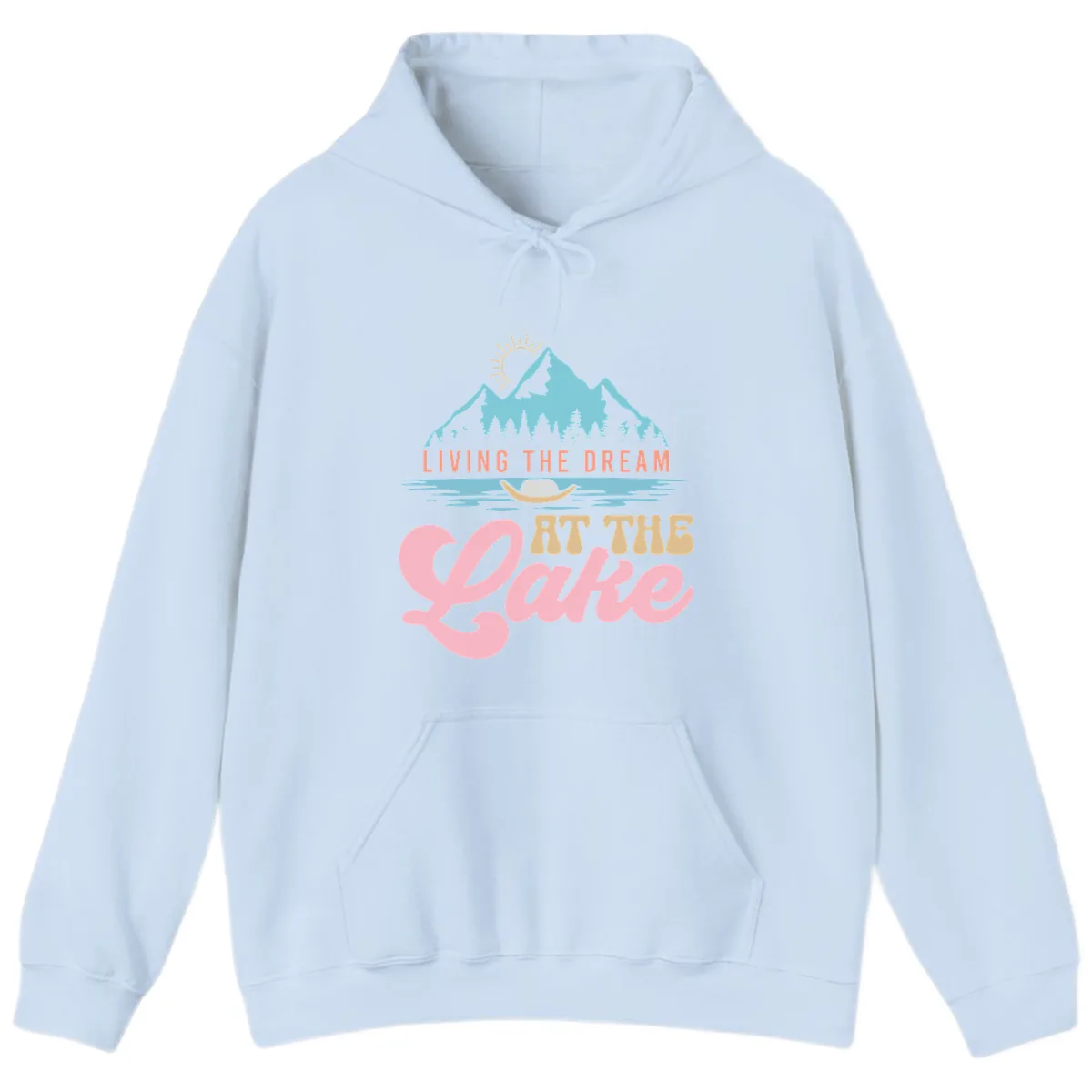 Living The Dream At The Lake Hoodie in Light Blue
