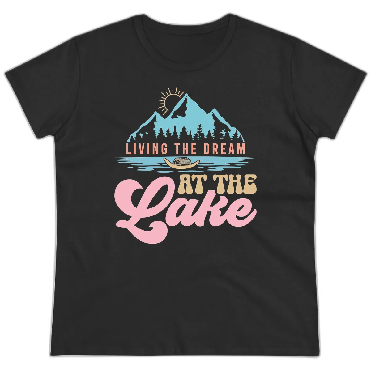 Living The Dream At The Lake Ladies Tee in Black