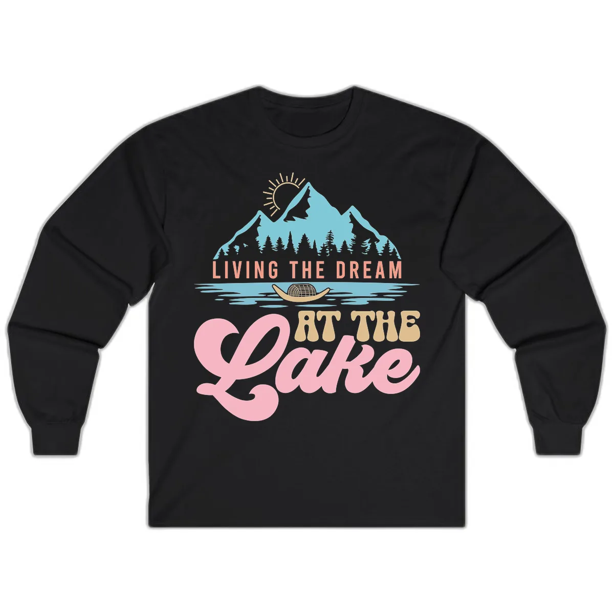 Living The Dream At The Lake Long Sleeve in Black