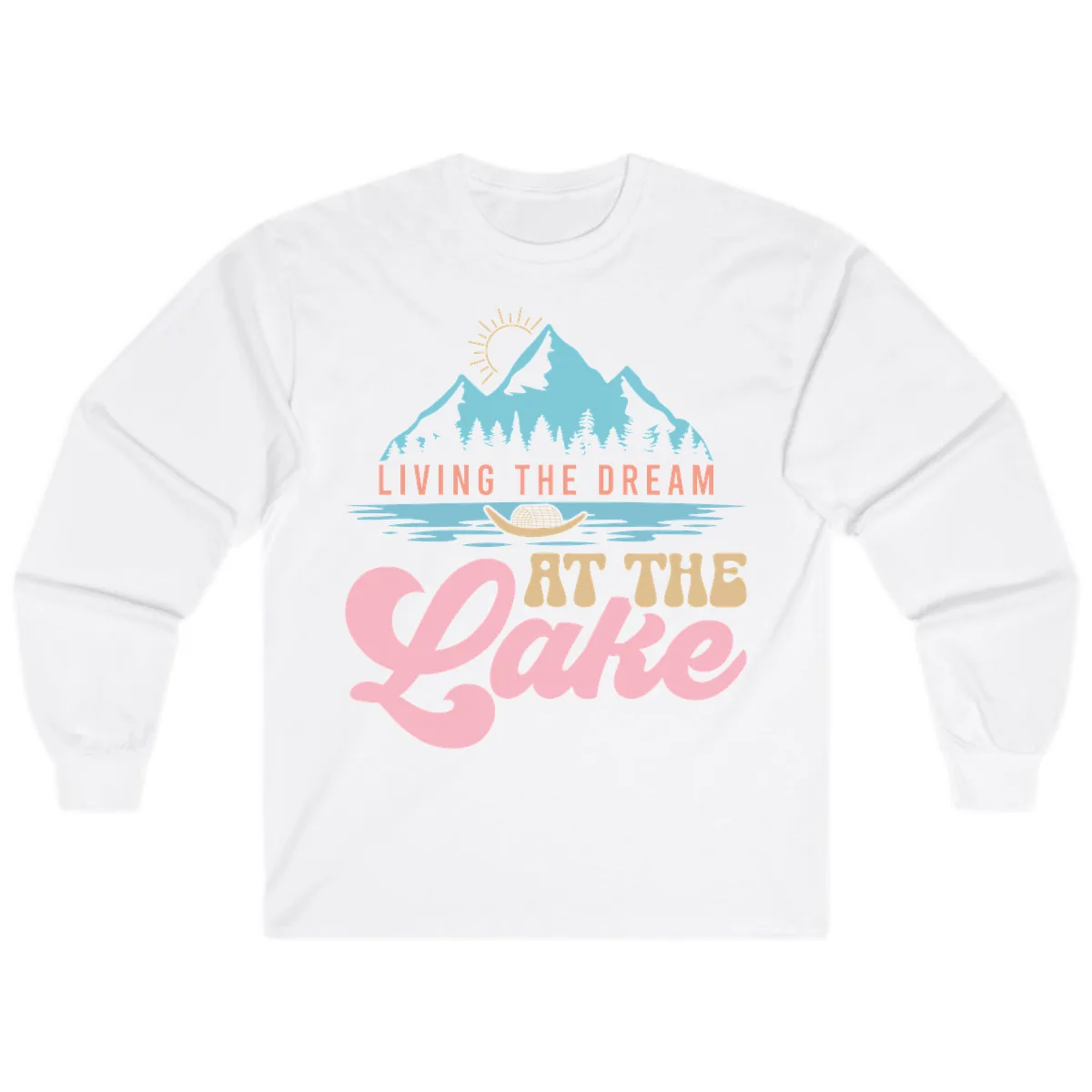 Living The Dream At The Lake Long Sleeve in White