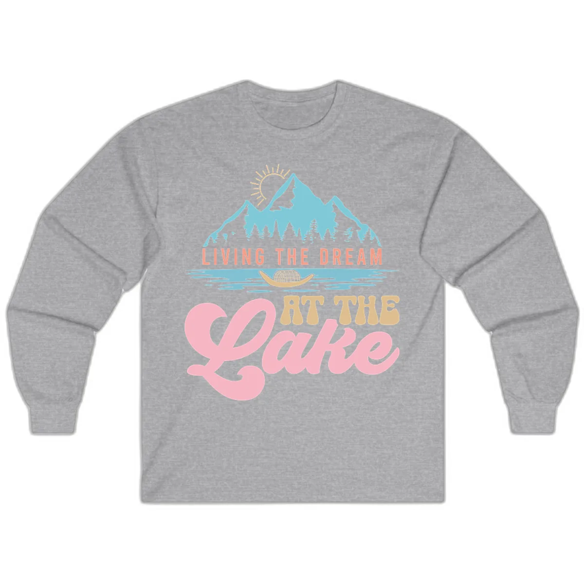Living The Dream At The Lake Long Sleeve in Sport Grey