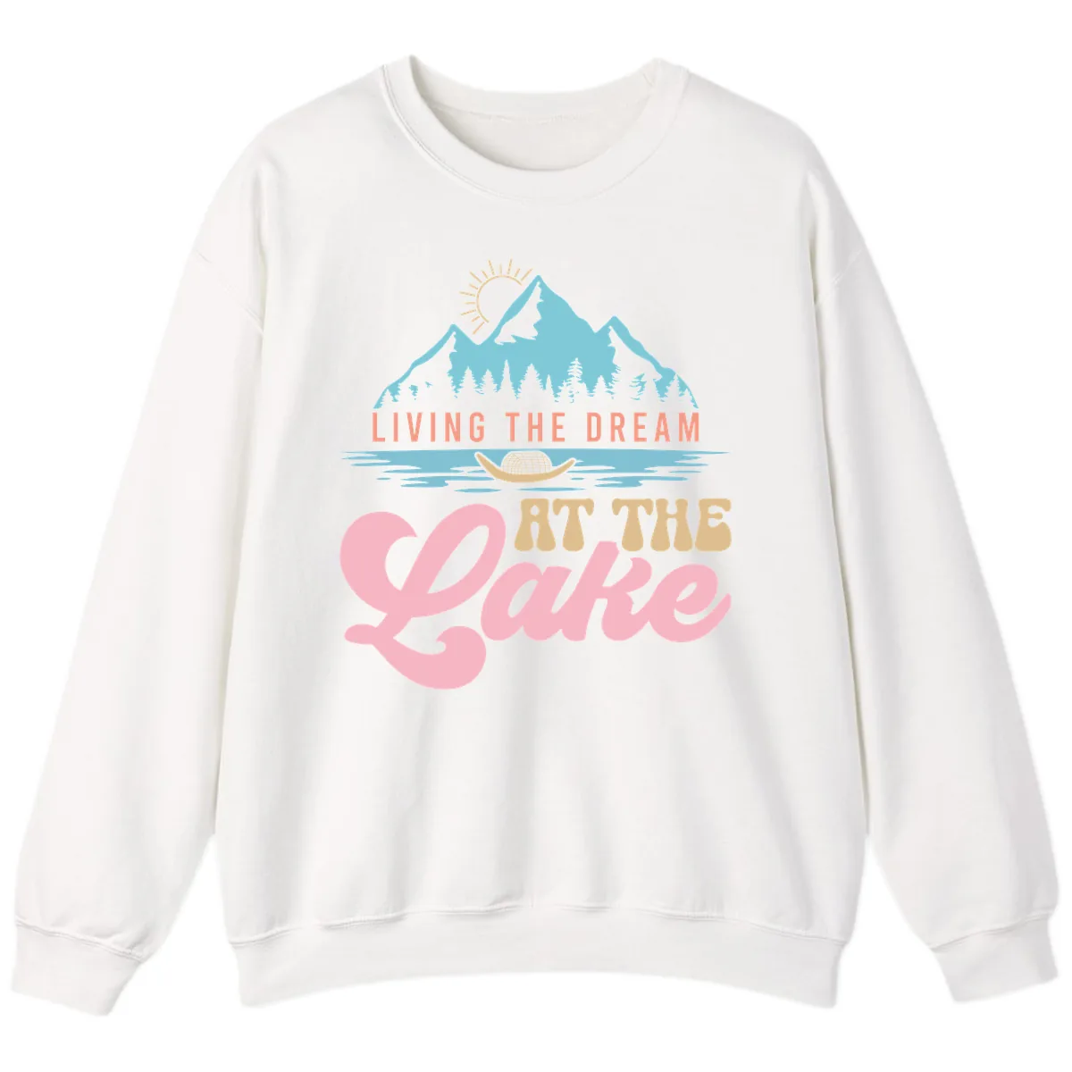 Living The Dream At The Lake Sweatshirt in White