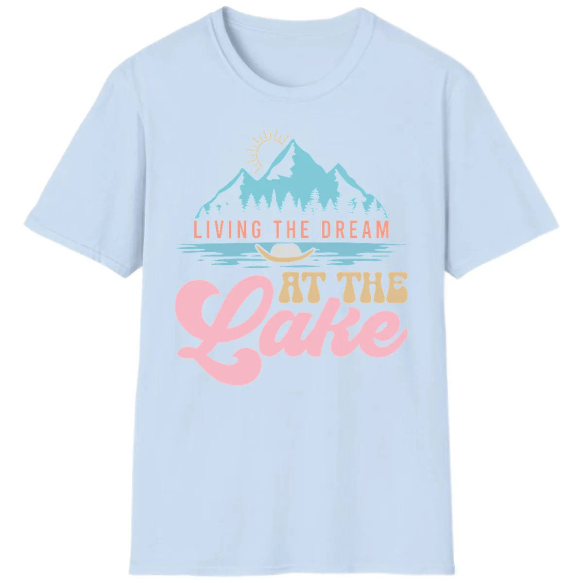 Living The Dream At The Lake T-Shirt in Light Blue