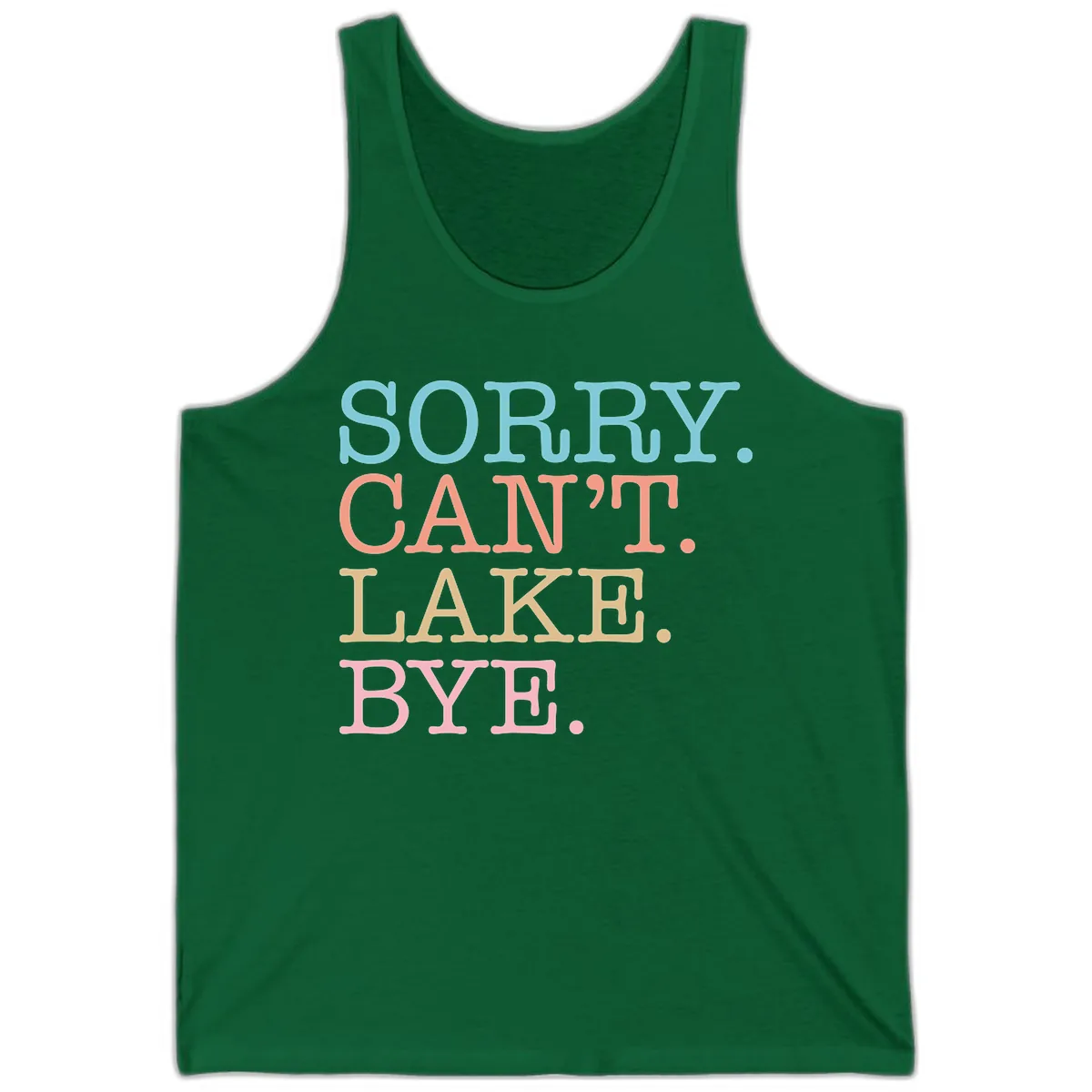 Sorry Can't Lake Bye Typography Tank in Kelly