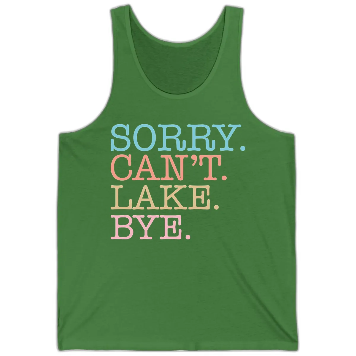 Sorry Can't Lake Bye Typography Tank in Leaf