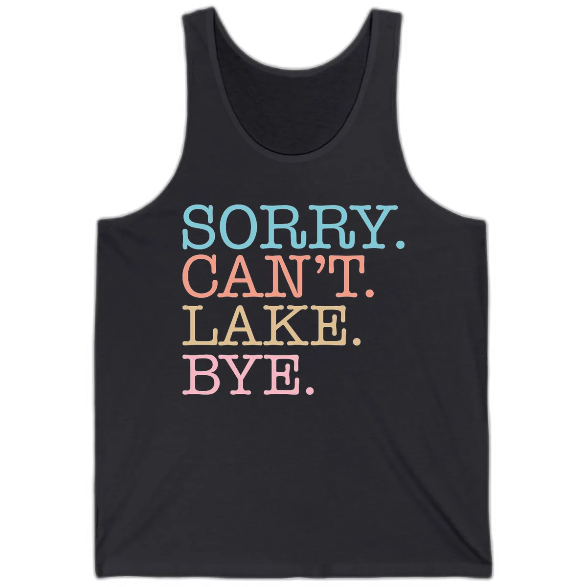 Sorry Can't Lake Bye Typography Tank in Dark Grey
