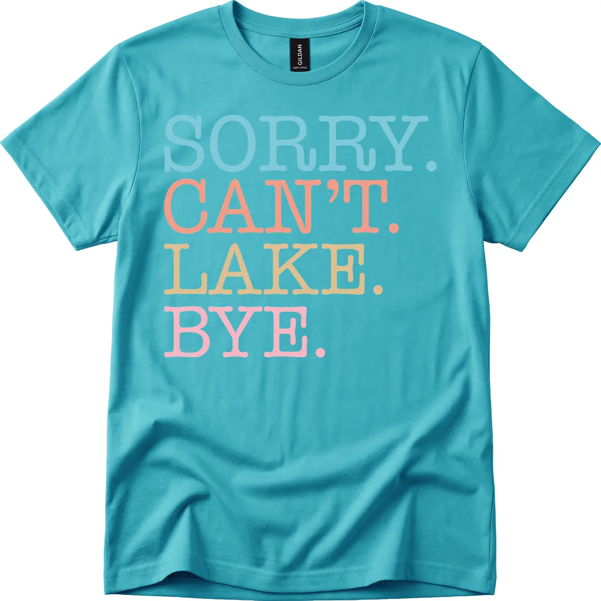 Sorry Can't Lake Bye Typography T-Shirt in Tropical Blue
