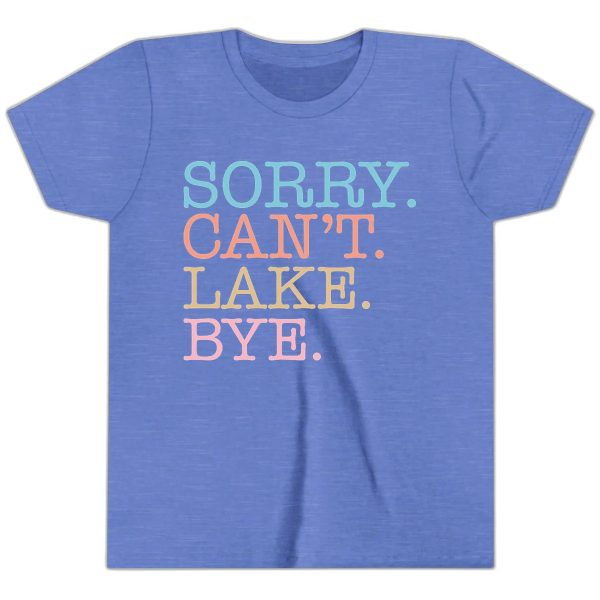 Sorry Can't Lake Bye Typography Youth T-Shirt in Heather Columbia Blue