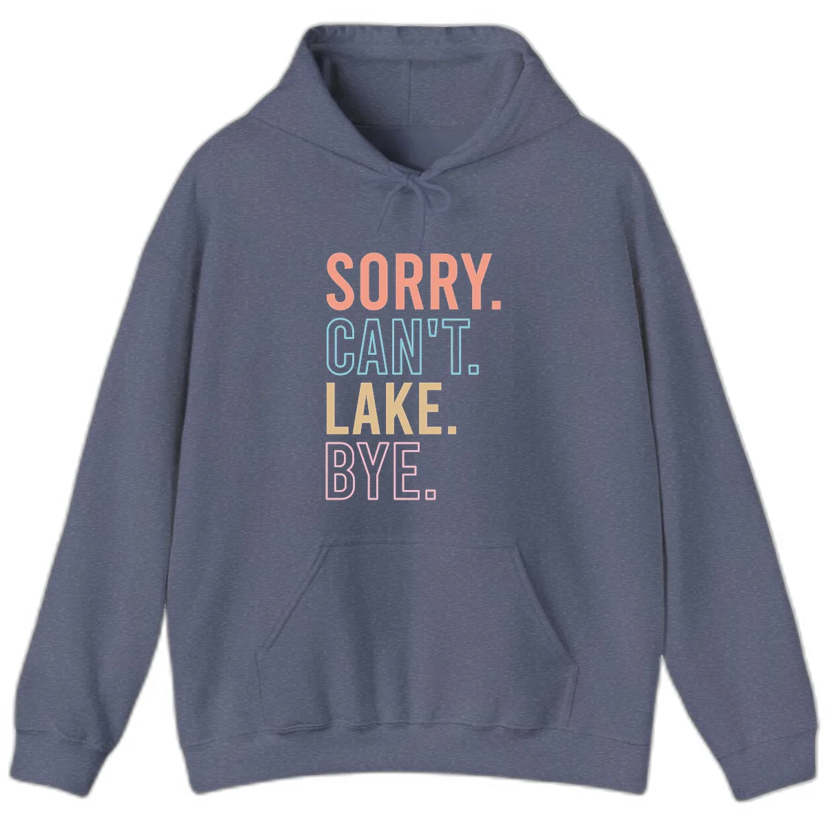 Sorry Can't Lake Bye Typography Hoodie in Heather Navy