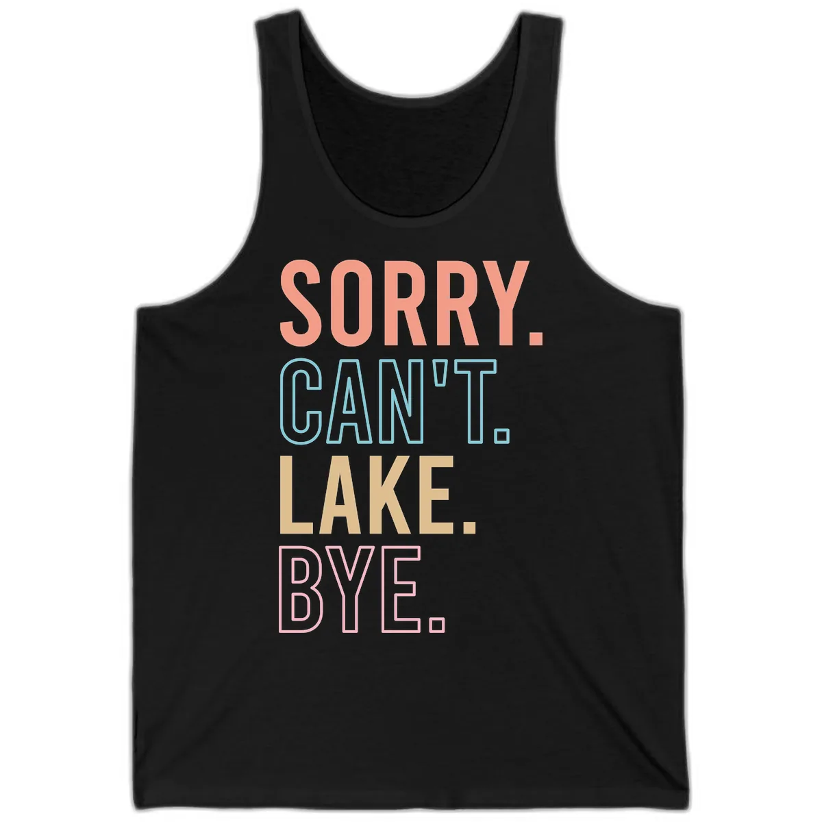Sorry Can't Lake Bye Typography Tank in Black