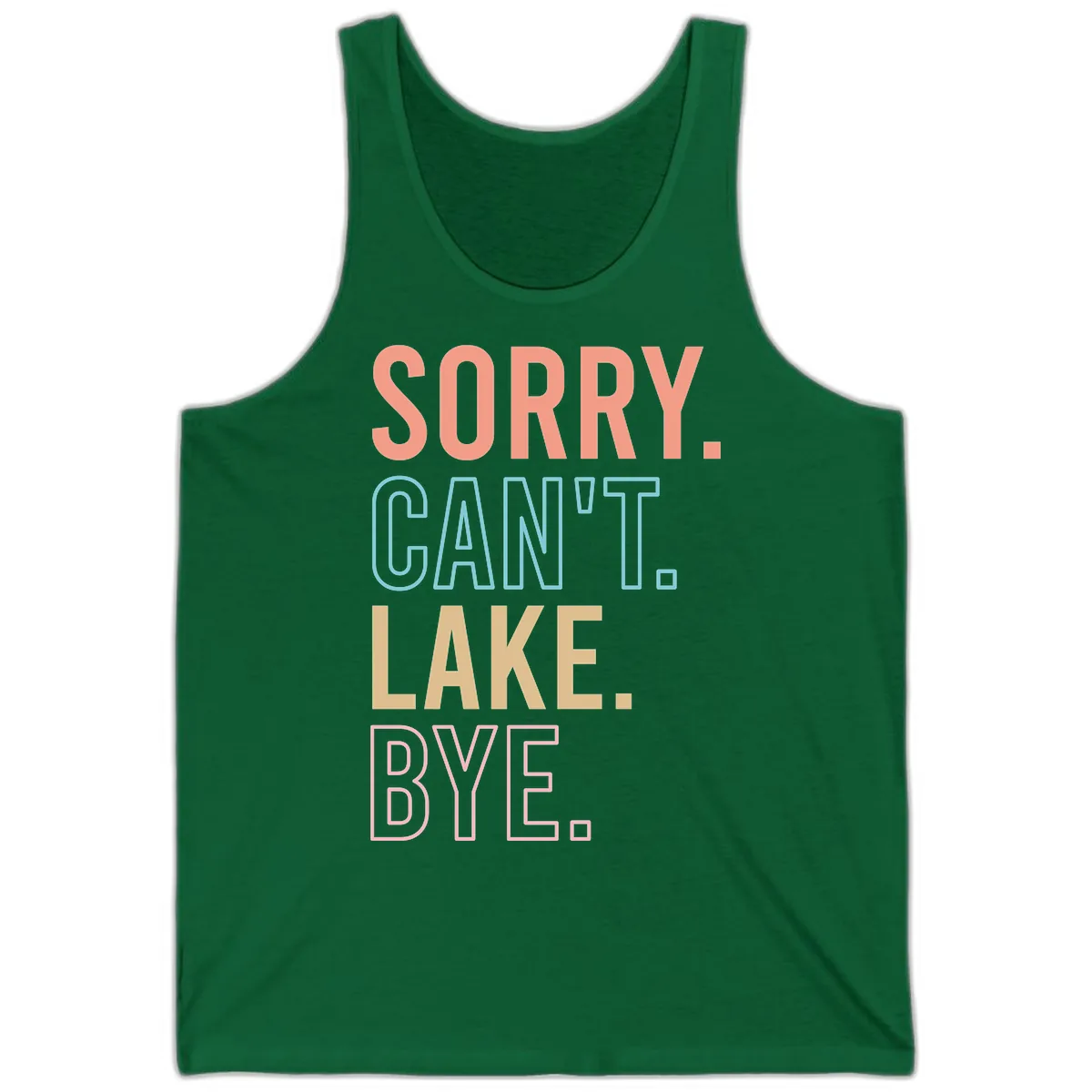 Sorry Can't Lake Bye Typography Tank in Kelly