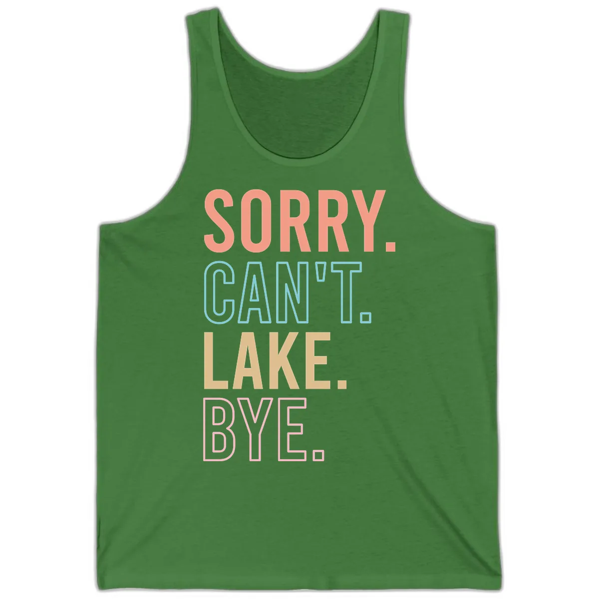 Sorry Can't Lake Bye Typography Tank in Leaf
