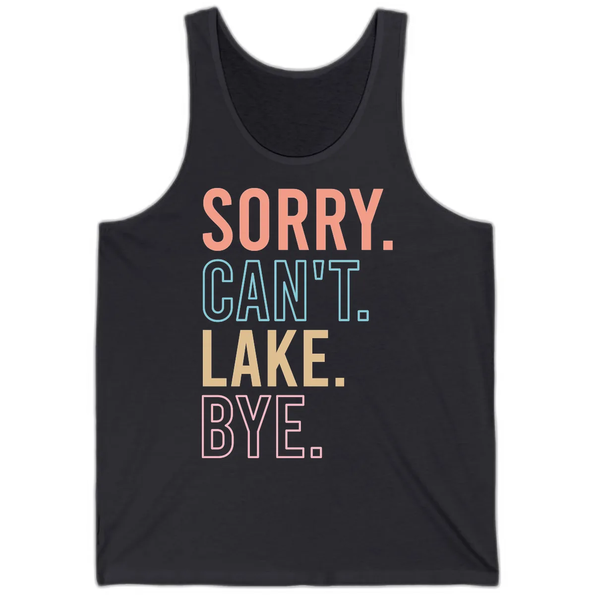 Sorry Can't Lake Bye Typography Tank in Dark Grey