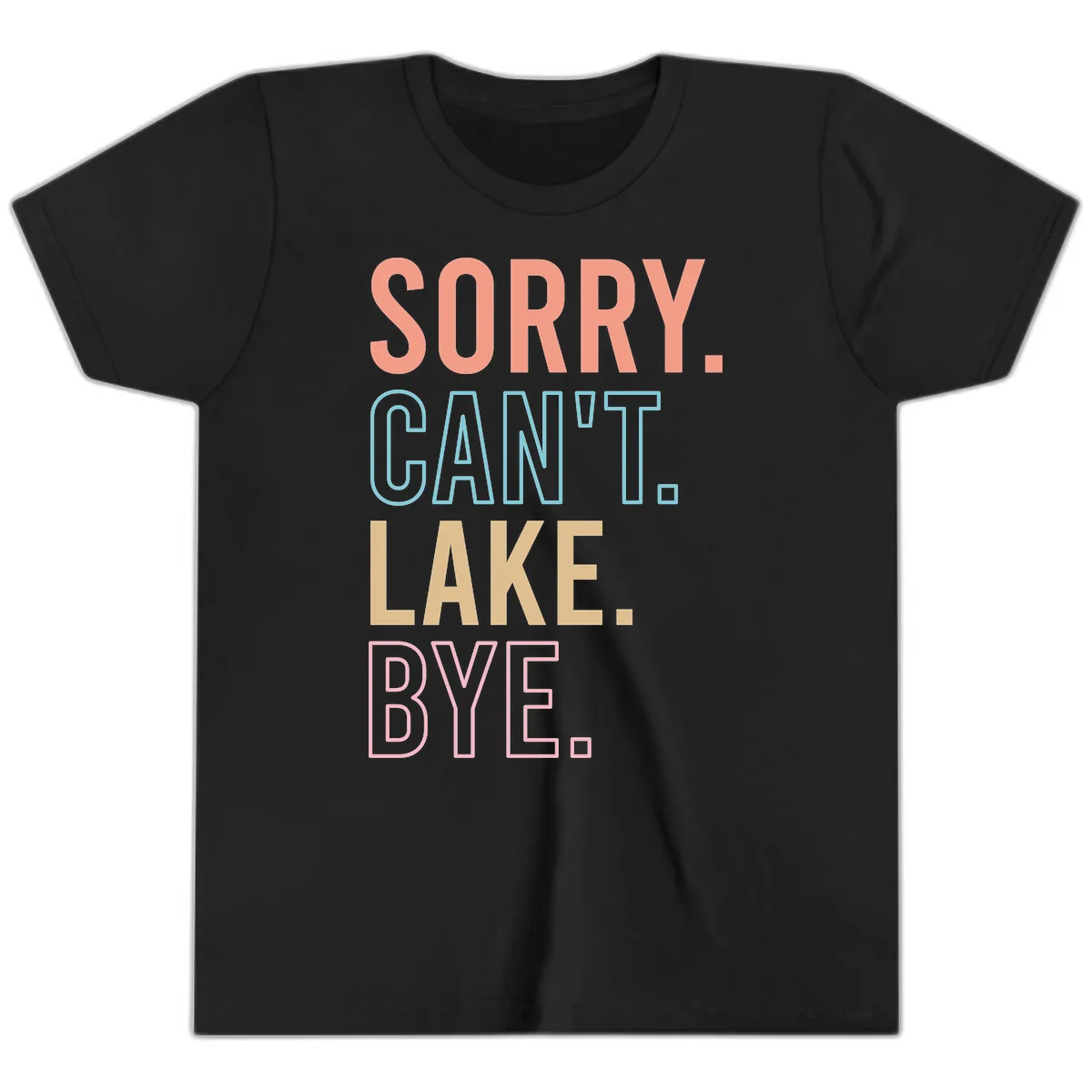 Sorry Can't Lake Bye Typography Youth T-Shirt in Black