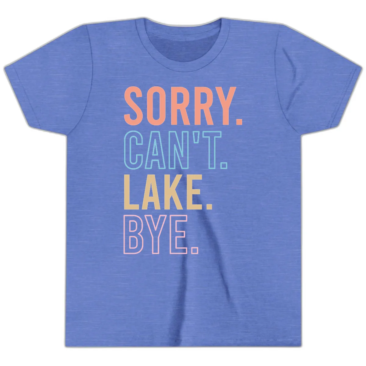 Sorry Can't Lake Bye Typography Youth T-Shirt in Heather Columbia Blue