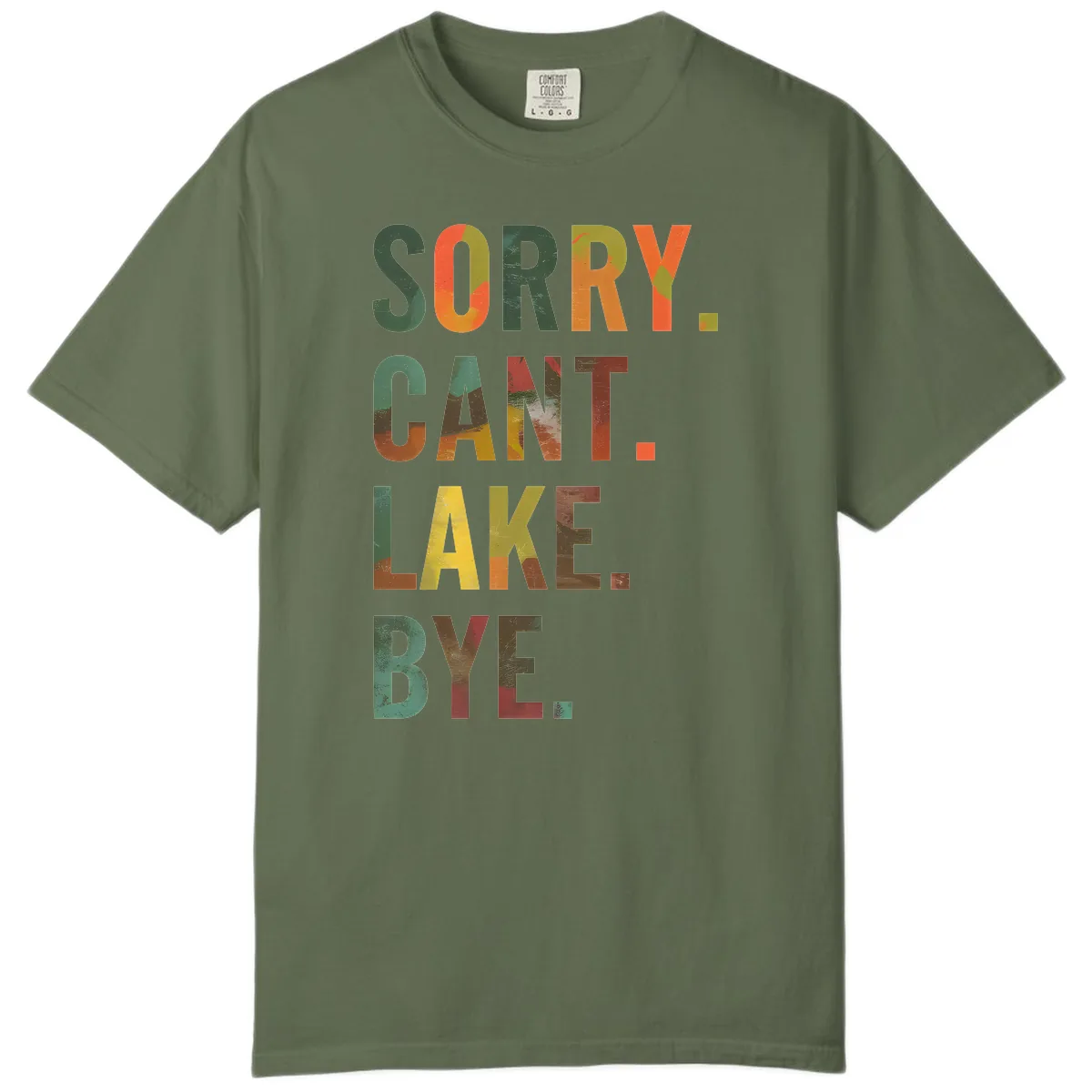 Sorry Can't Lake Bye Typography Design Comfort Color in Sage