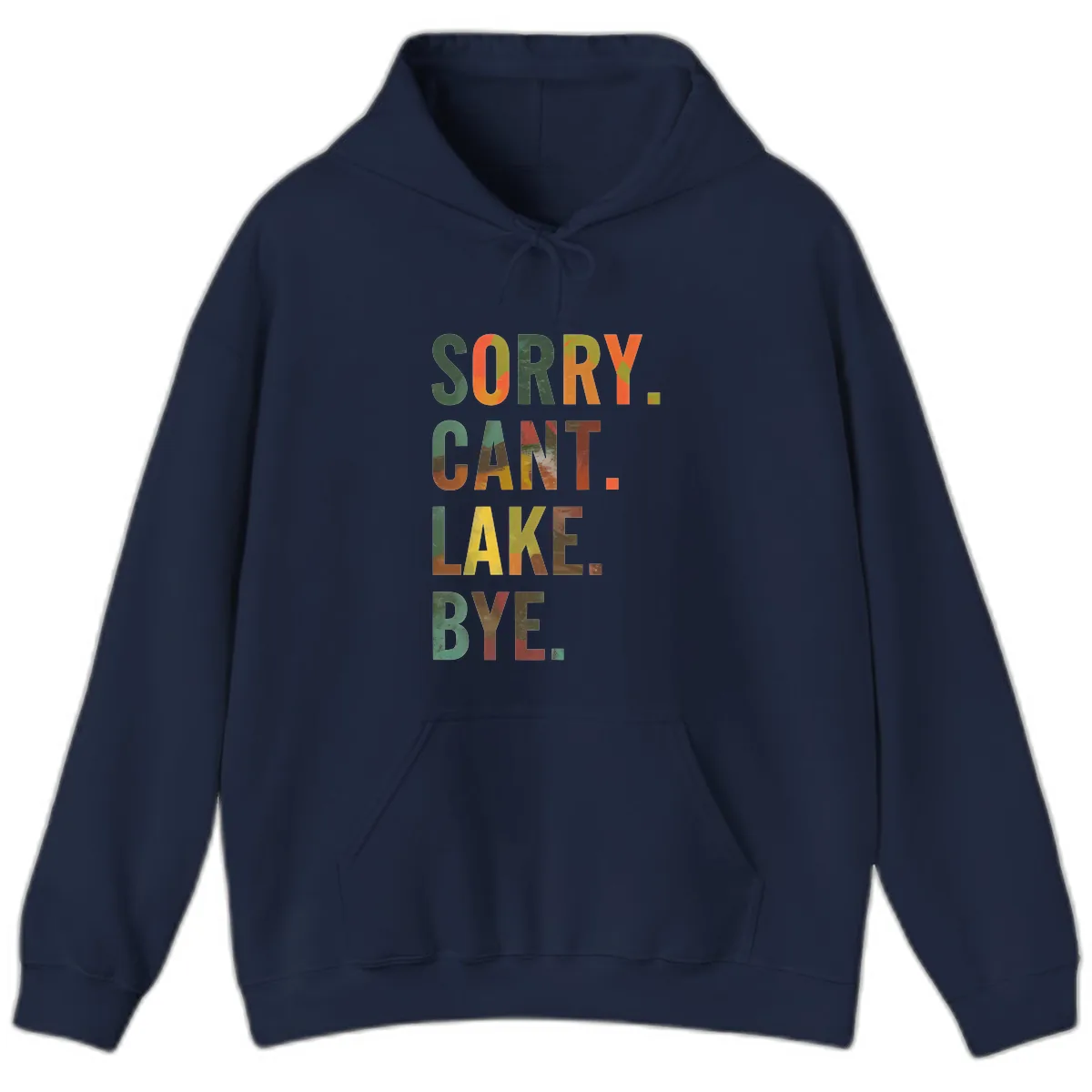 Sorry Can't Lake Bye Typography Design Hoodie in Navy