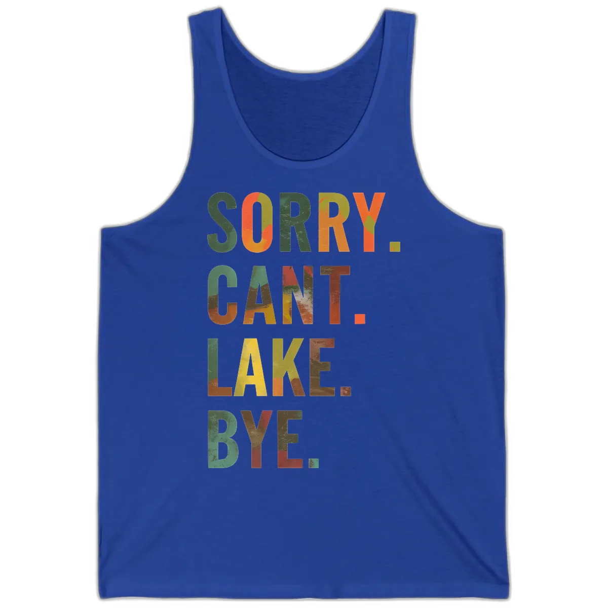 Sorry Can't Lake Bye Typography Design Tank in True Royal