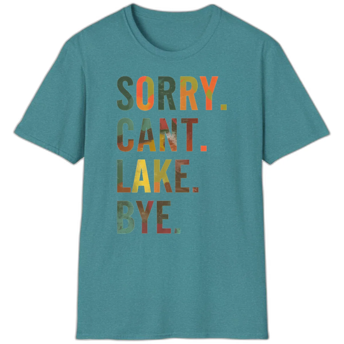Sorry Can't Lake Bye Typography Design T-Shirt in Heather Galapagos Blue