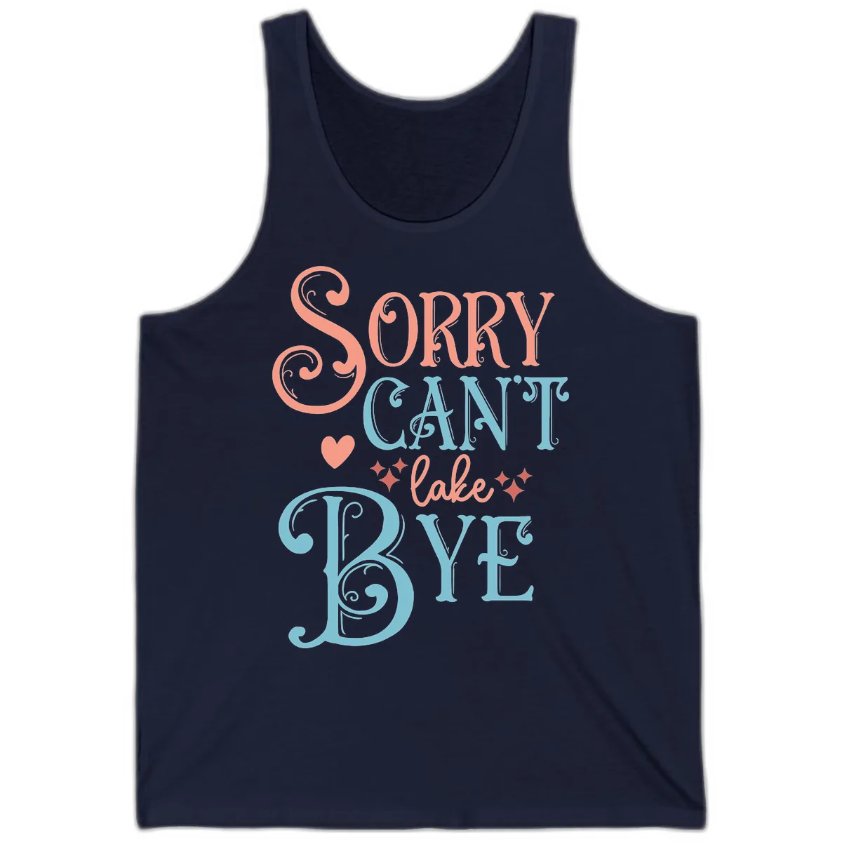 Sorry Can't Lake Bye Typography Tank in Navy