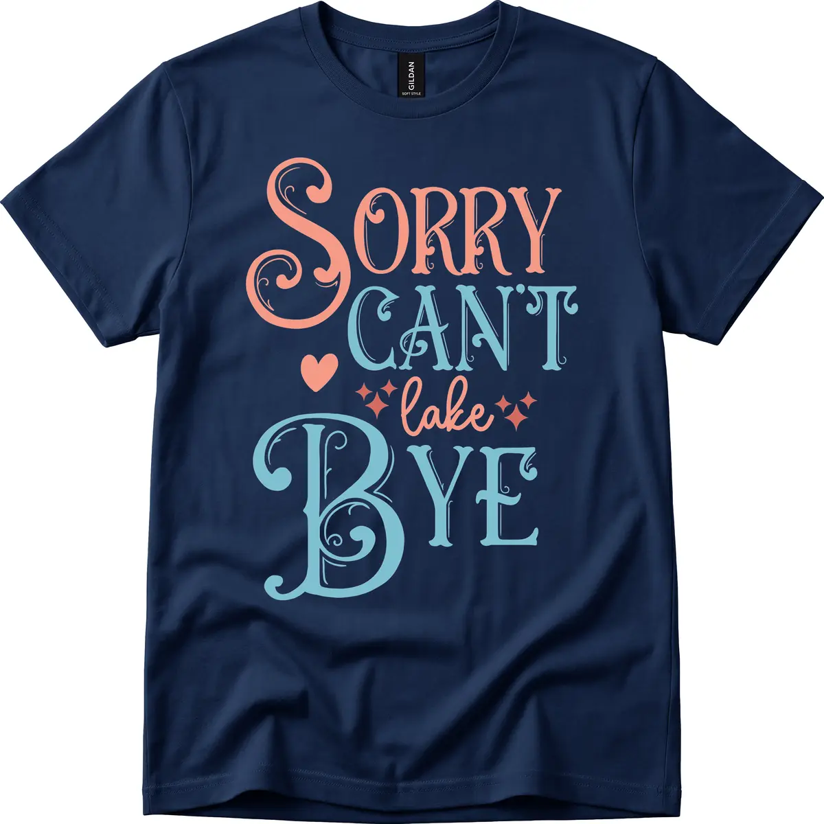 Sorry Can't Lake Bye Typography T-Shirt in Navy