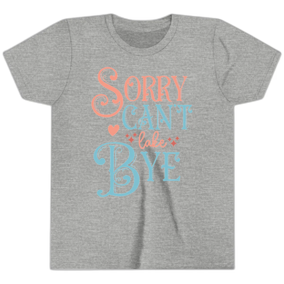 Sorry Can't Lake Bye Typography Youth T-Shirt in Athletic Heather