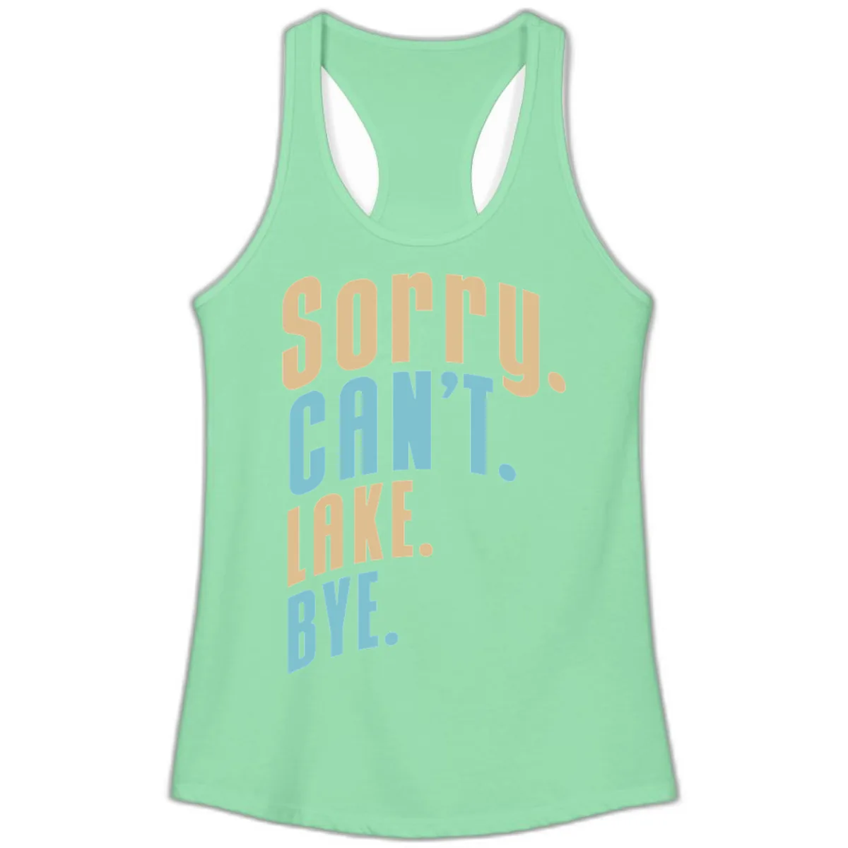 Sorry Can't Lake Bye Typography Ladies Tank in Solid Mint