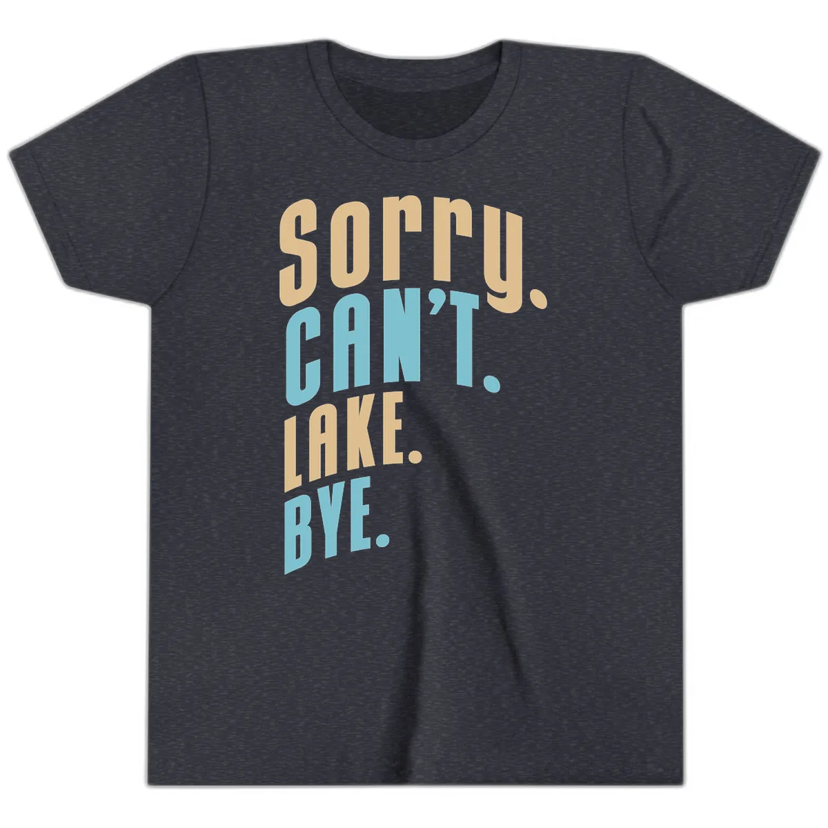 Sorry Can't Lake Bye Typography Youth T-Shirt in Heather Navy