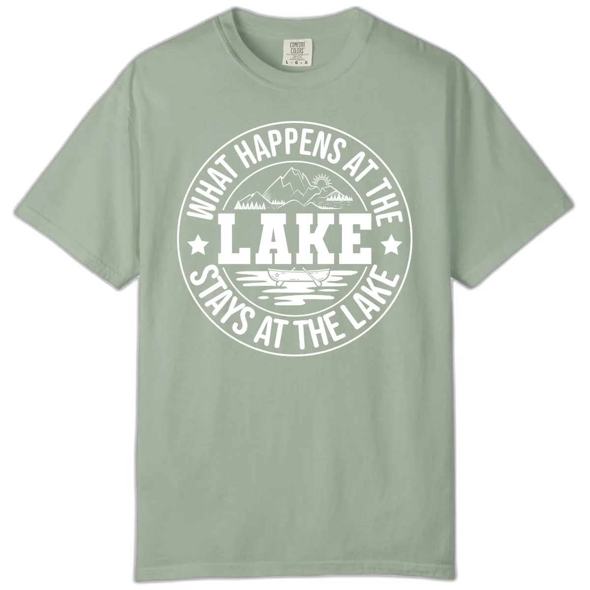 What Happens At The Lake Stays At The Lake Design Comfort Color in Bay