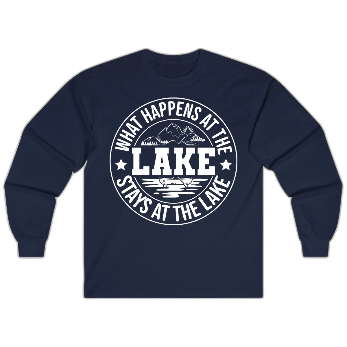 What Happens At The Lake Stays At The Lake Design Long Sleeve in Navy