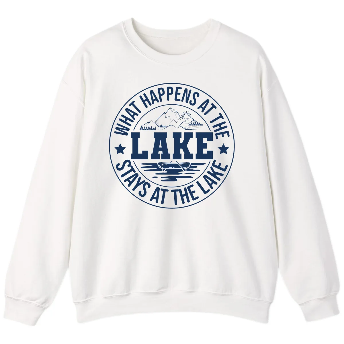 What Happens At The Lake Stays At The Lake Design Sweatshirt in White