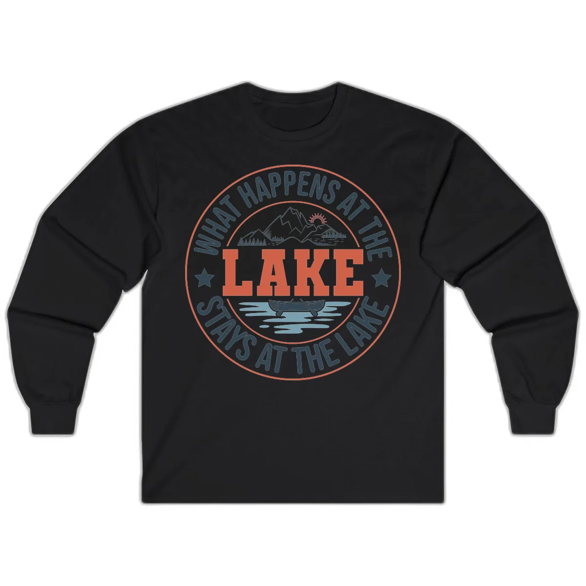 What Happens At The Lake Stays At The Lake Long Sleeve in Black