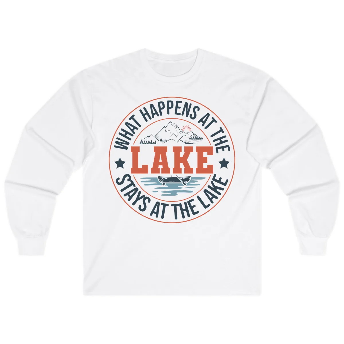 What Happens At The Lake Stays At The Lake Long Sleeve in White