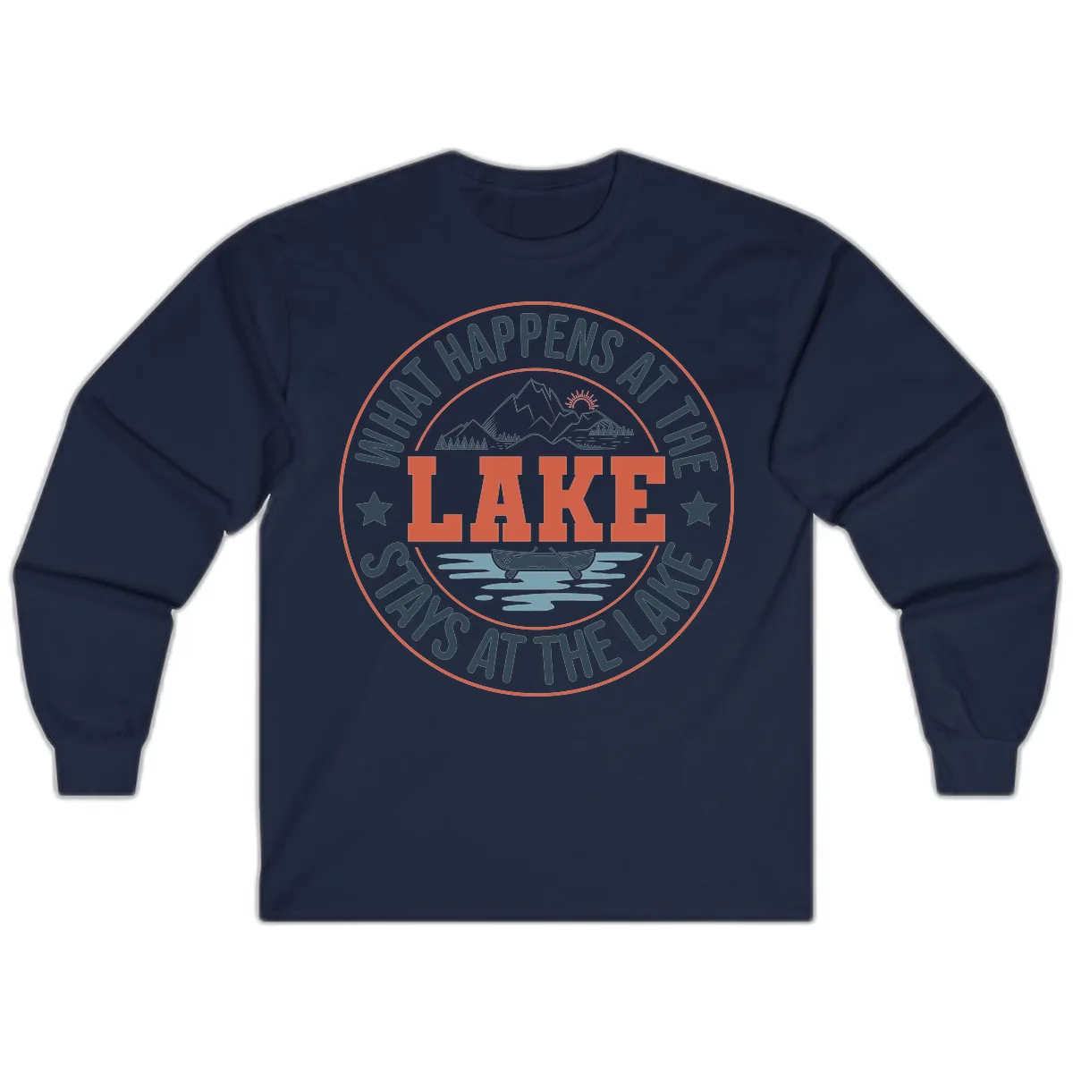 What Happens At The Lake Stays At The Lake Long Sleeve in Navy