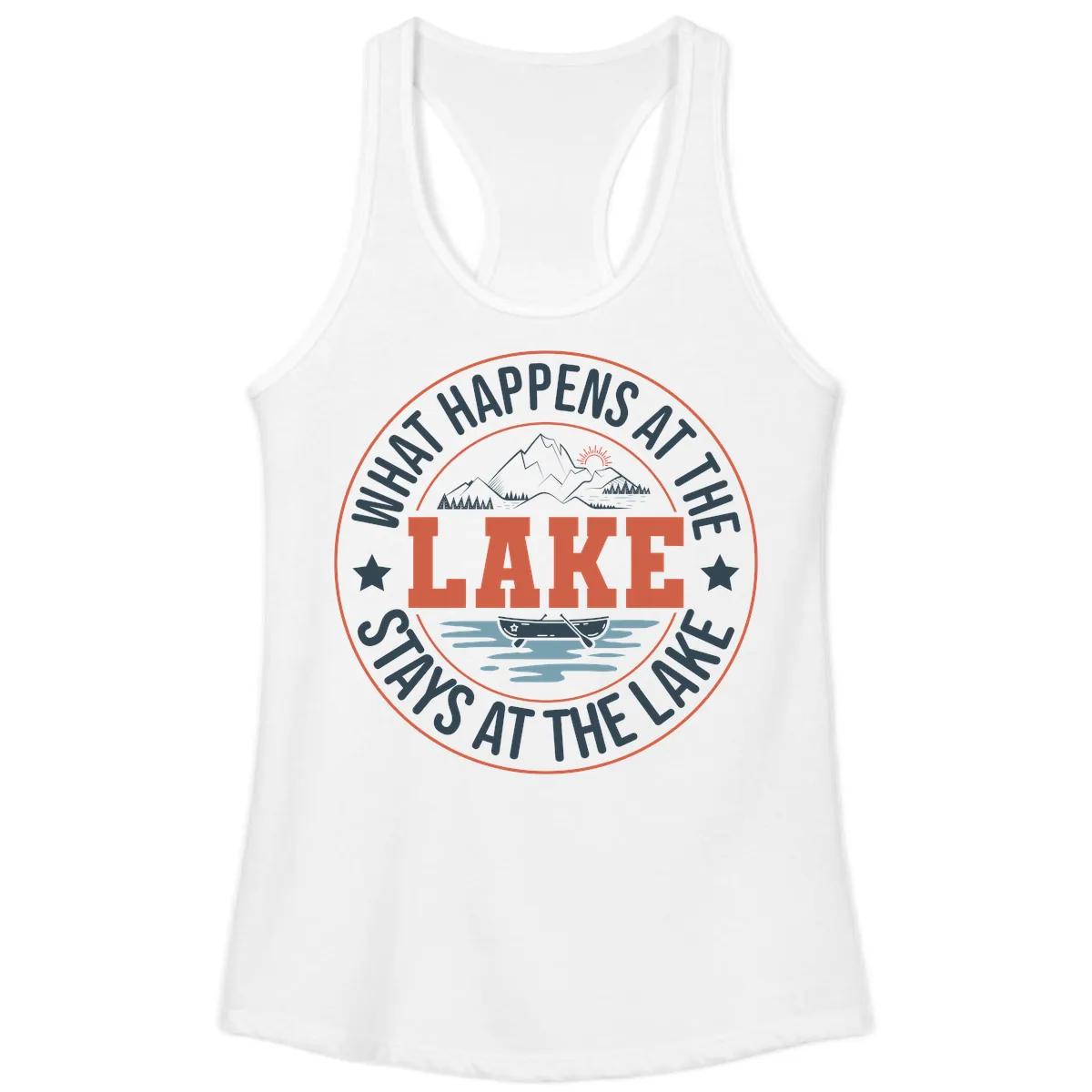 What Happens At The Lake Stays At The Lake Ladies Tank in White