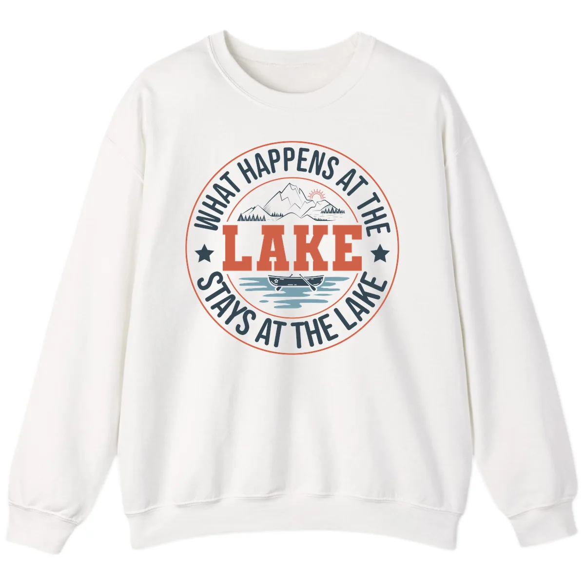 What Happens At The Lake Stays At The Lake Sweatshirt in White