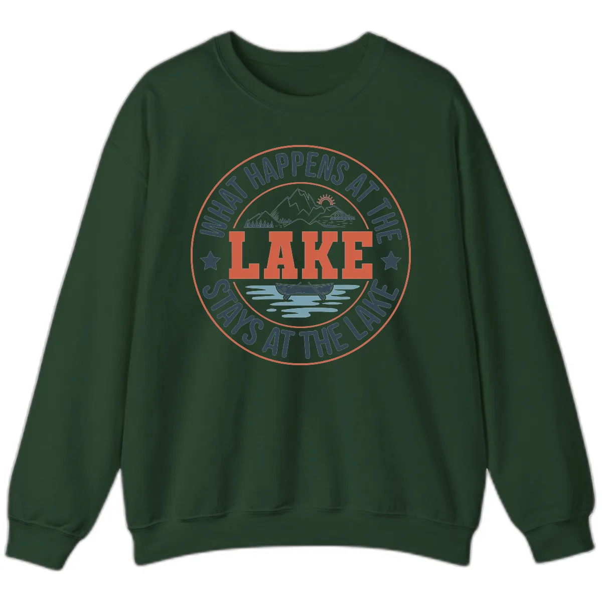 What Happens At The Lake Stays At The Lake Sweatshirt in Forest Green