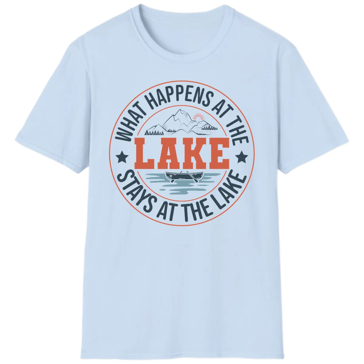 What Happens At The Lake Stays At The Lake T-Shirt in Light Blue