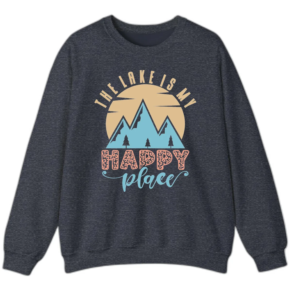 The Lake Is My Happy Place Design Sweatshirt in Heather Sport Dark Navy