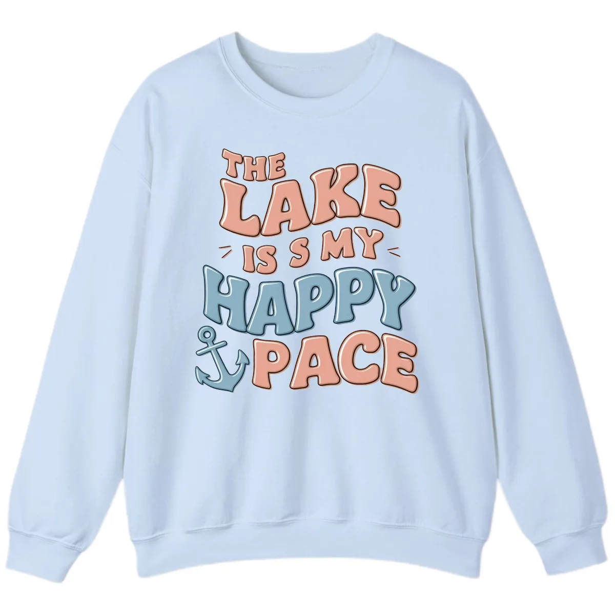 The Lake Is My Happy Place Sweatshirt in Light Blue