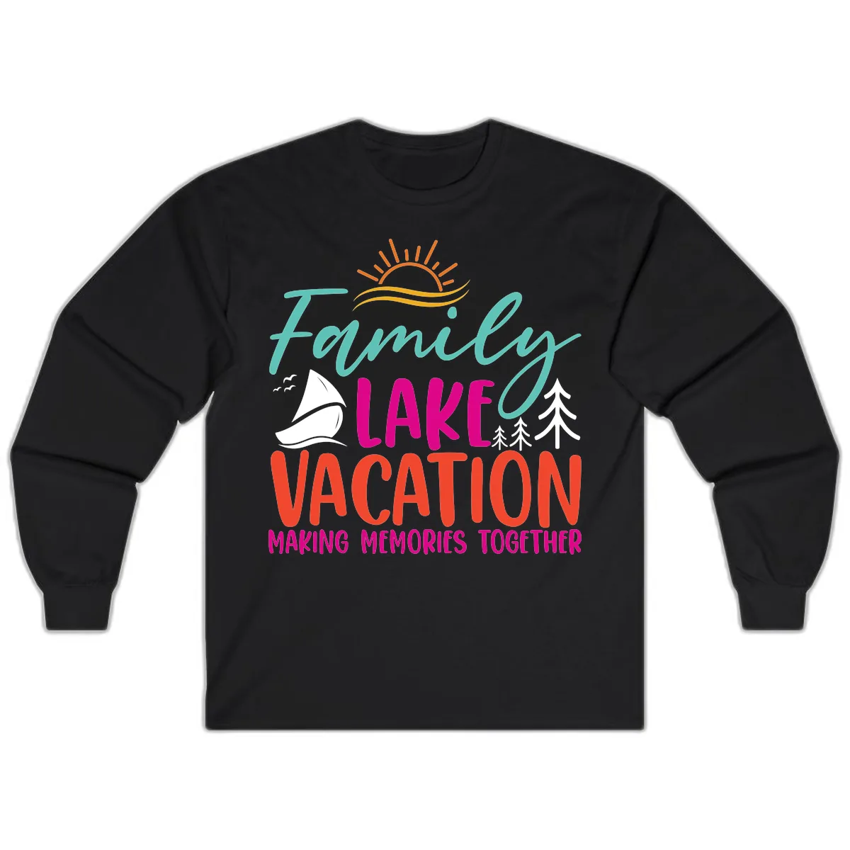 Family Lake Vacation Making Memories Long Sleeve in Black
